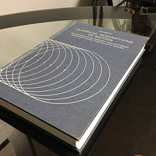 Classical Descriptions of Motion