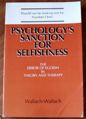 Psychology's Sanction for Selfishness