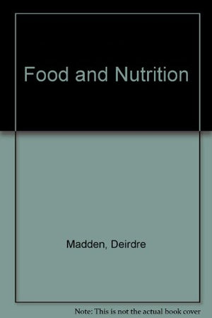 Food and Nutrition