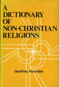 Dictionary of Non-Christian Religions 