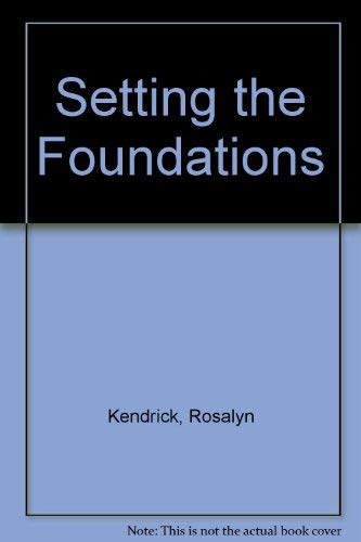 Setting the Foundations