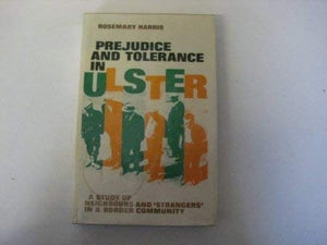 Prejudice and Tolerance in Ulster 