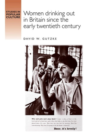 Women Drinking out in Britain Since the Early Twentieth Century