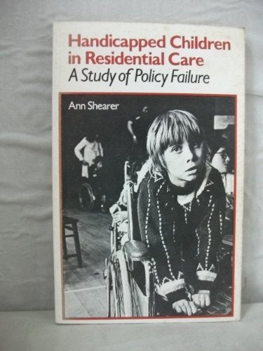 Handicapped Children in Residential Care