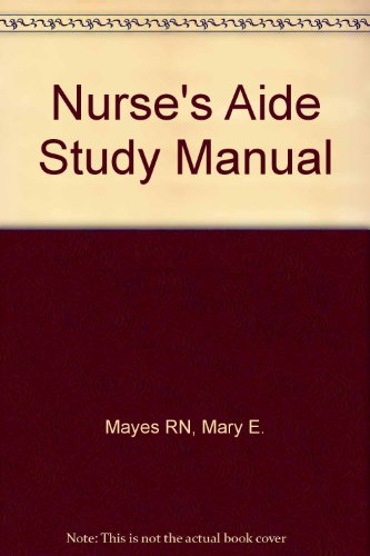 Nurses Aid Study Manual