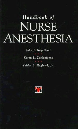 Handbook of Nurse Anesthesia