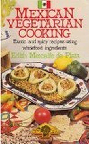 Mexican Vegetarian Cooking