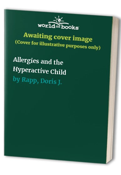 Allergies and the Hyperactive Child
