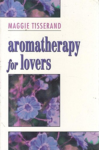 Aromatherapy for Lovers