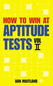 How to Win at Aptitude Tests Vol II 