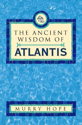 The Ancient Wisdom of Atlantis