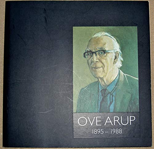 Ove Arup 1895-1988