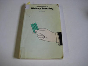 Developments in History Teaching