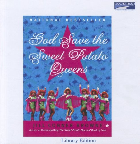 God Save the Sweet Potato Queens