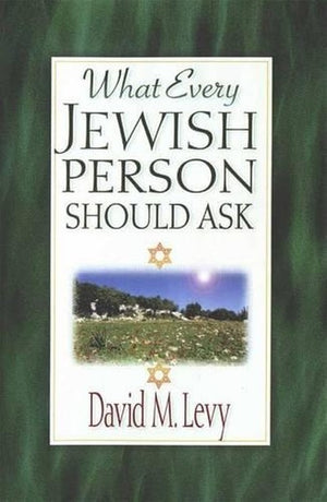 What Every Jewish Person Should Ask