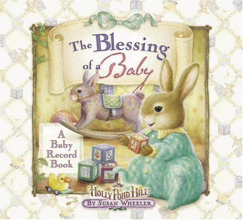 The Blessing of a Baby