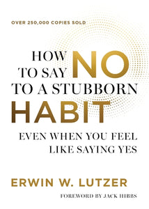 How to Say No to a Stubborn Habit 