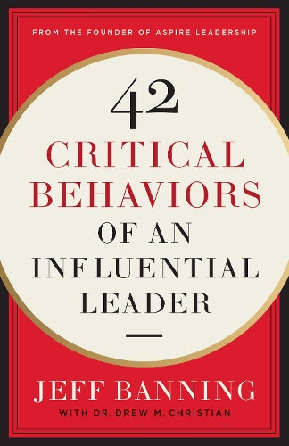 42 Critical Behaviors of an Influential Leader cover