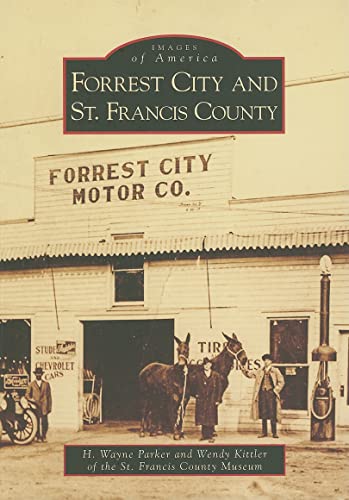 Forrest City and St. Francis County (Images of America)