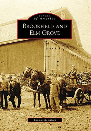 Brookfield and Elm Grove (Images of America)