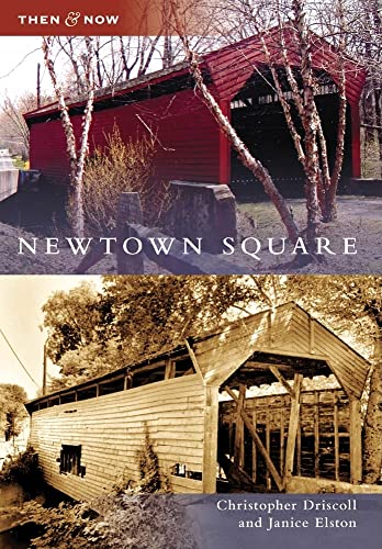Newtown Square (Then and Now)