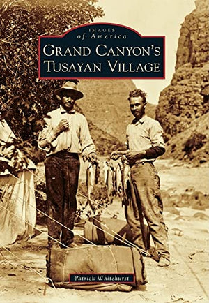 Grand Canyon's Tusayan Village (Images of America)