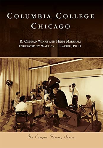 Columbia College Chicago (Campus History)