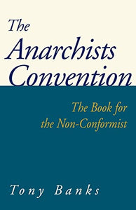 The Anarchists Convention 