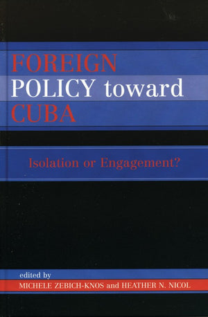 Foreign Policy Toward Cuba