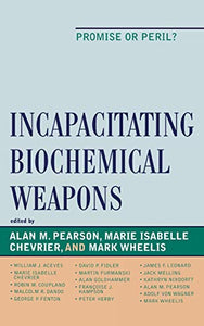 Incapacitating Biochemical Weapons 