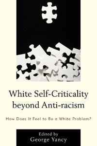 White Self-Criticality beyond Anti-racism 