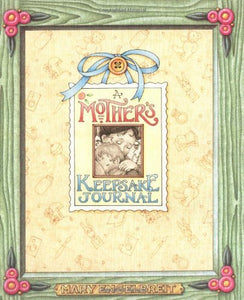 A Mother's Keepsake Journal 