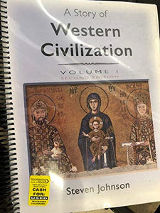 A Story of Western Civilization Volume 1 Second Edition (August 2018 print for Music 201) 