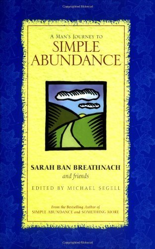 A Man's Journey to Simple Abundance