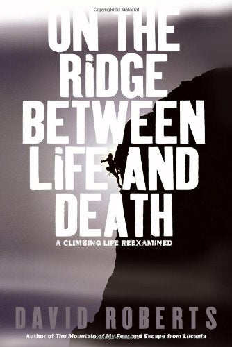 On the Ridge Between Life and Death