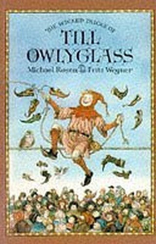The Wicked Tricks of Till Owlyglass