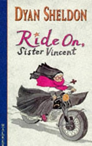 Ride On Sister Vincent 