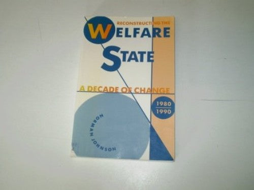 Reconstructing the Welfare State