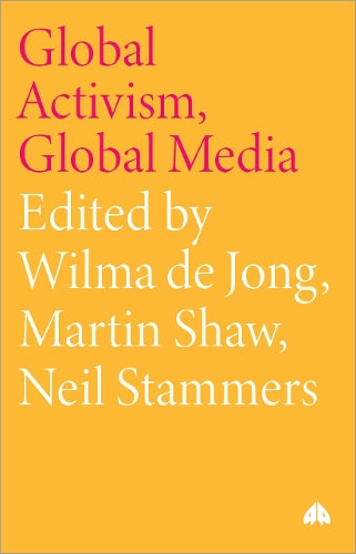 Global Activism, Global Media
