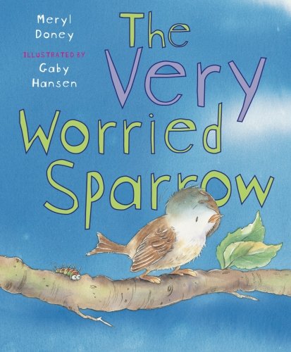 The Very Worried Sparrow