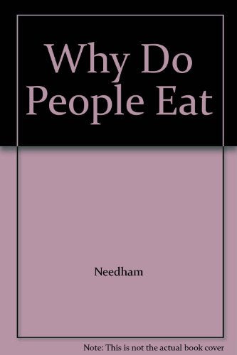 Why Do People Eat?