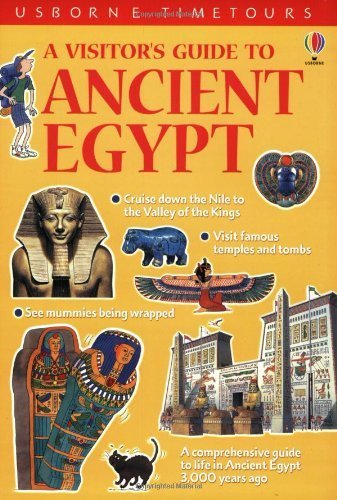 A Visitor's Guide to Ancient Egypt