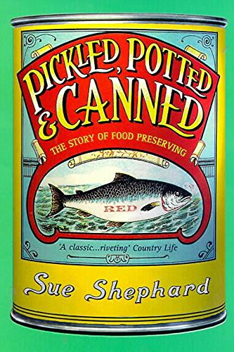 Pickled, Potted and Canned