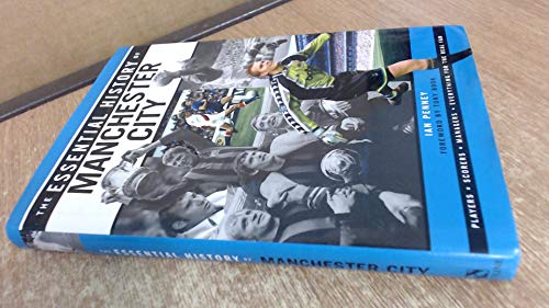 The Essential History of Manchester City FC