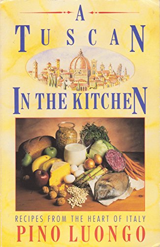 A Tuscan in the Kitchen
