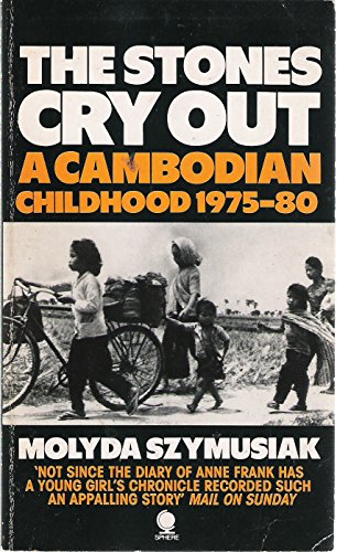 The Stones Cry out: A Cambodian Childhood 1975-1980
