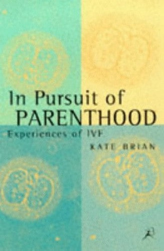 In Pursuit of Parenthood