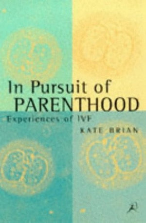 In Pursuit of Parenthood