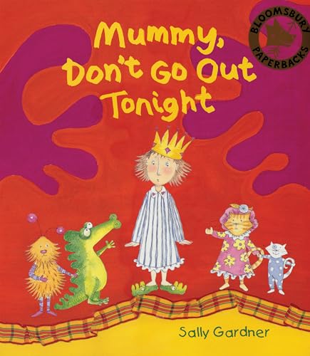 Mummy Don't Go Out Tonight