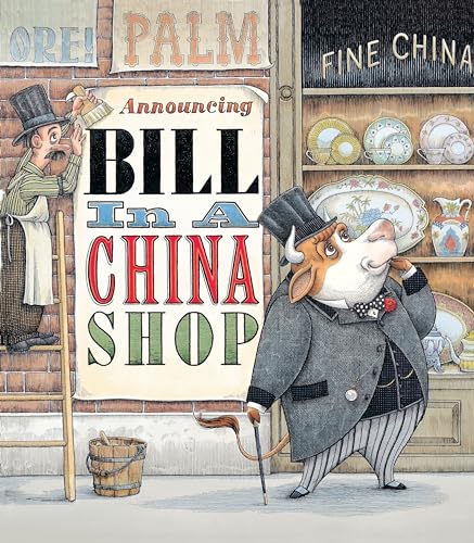 Bill in a China Shop